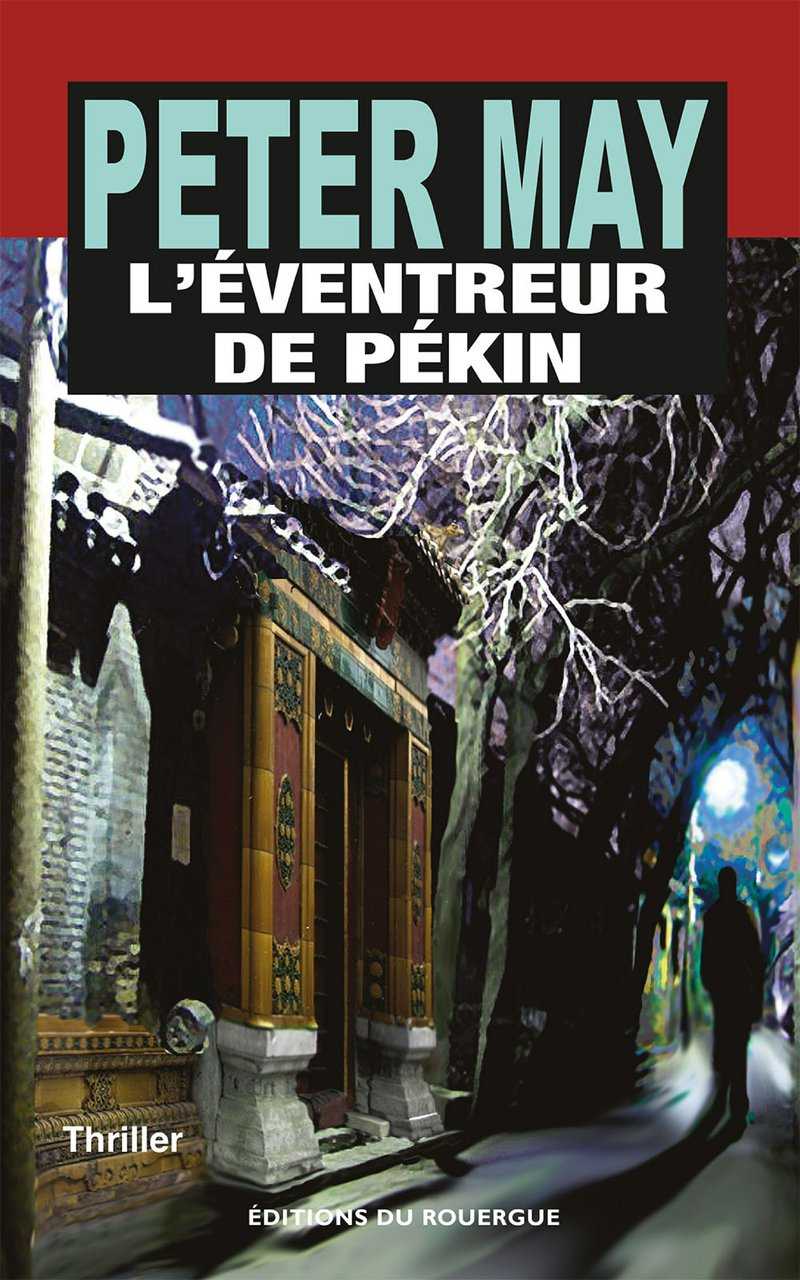 L'EVENTREUR DE PEKIN de Peter May