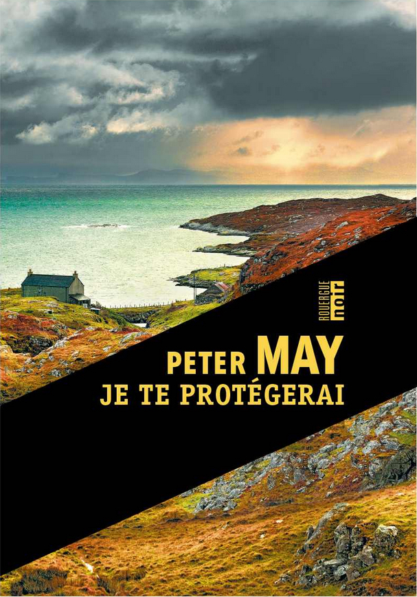 JE TE PROTEGERAI de Peter May