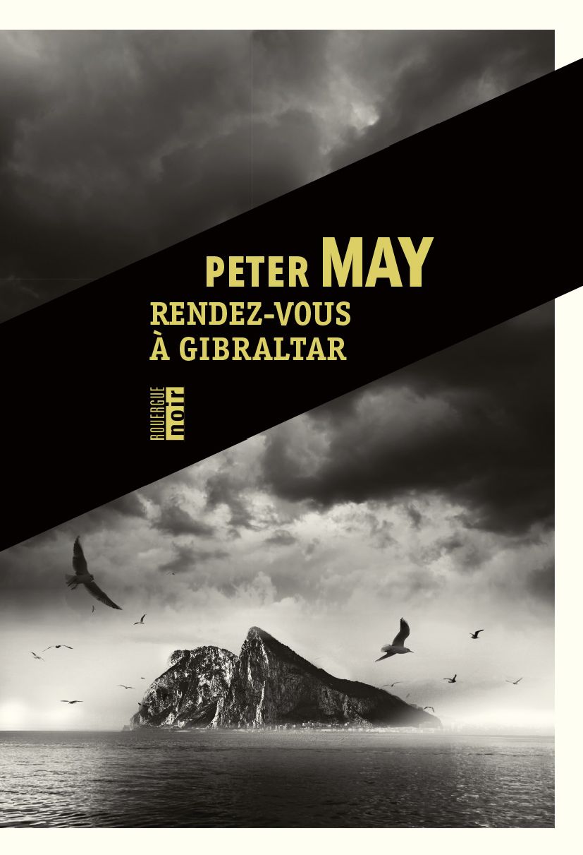 RENDEZ-VOUS A GIBRALTAR de Peter May